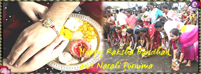 Happy Raksha Bandhan and Narali Purnima